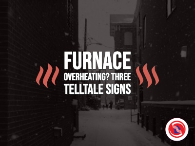Is Your HVAC Furnace Overheating: Three Telltale Signs